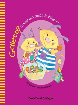 cover image of Galette trouve des cocos de Pâques !